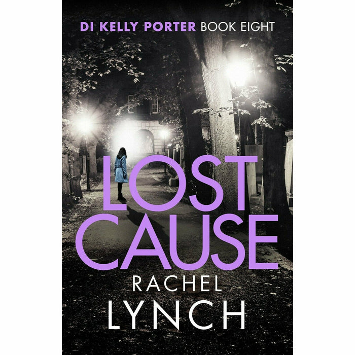 Rachel Lynch Series DI Kelly Porter 8 Books Collection Set (Dead End, Dark Game) - The Book Bundle