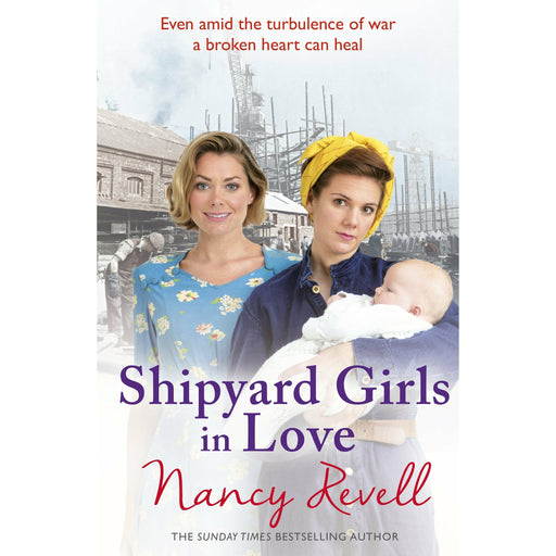 Shipyard Girls in Love: Shipyard Girls 4 By Nancy Revell - The Book Bundle