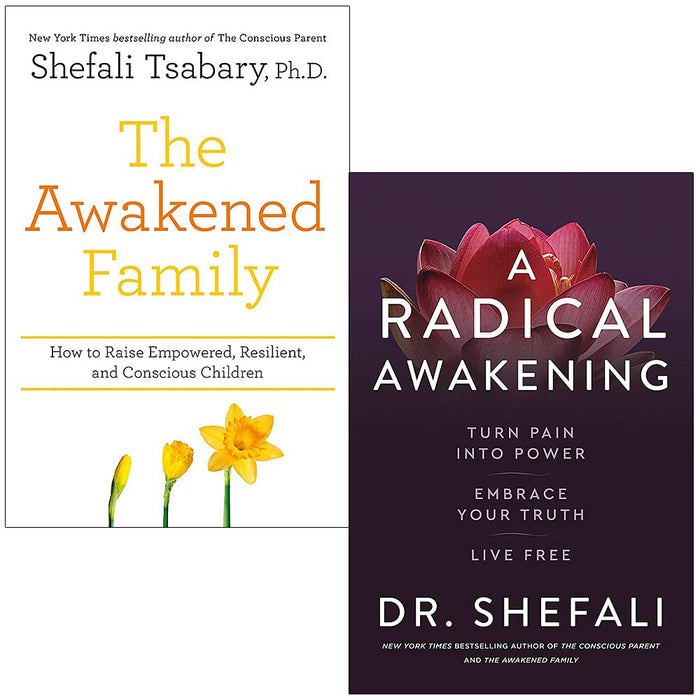 Dr Shefali Tsabary 2 Books Collection Set The Awakened Family & A Radical Awakening - The Book Bundle