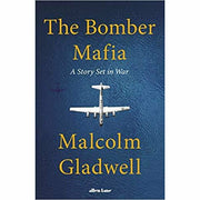 Malcolm Gladwell 2 Books Collection Set (The Bomber Mafia: A Story Set in War & The Tipping Point) - The Book Bundle