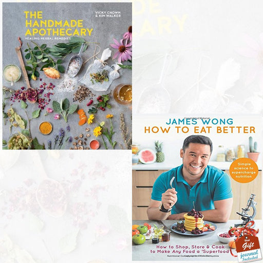 Handmade Apothecary and How to Eat Better 2 Books Bundle Collection With Gift Journal - The Book Bundle