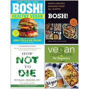 Bosh Healthy Vegan, Bosh Simple Recipes [Hardcover], How Not To Die, Vegan Cookbook For Beginners 4 Books Collection Set - The Book Bundle