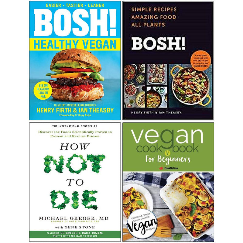 Bosh Healthy Vegan, Bosh Simple Recipes [Hardcover], How Not To Die, Vegan Cookbook For Beginners 4 Books Collection Set - The Book Bundle