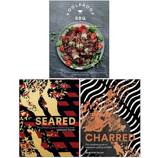 Genevieve Taylor Collection 3 Books Set (Foolproof BBQ, Seared, Charred) - The Book Bundle
