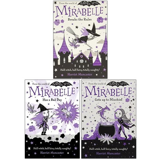 Harriet Muncaster Mirabelle Collection 3 Books Set (Mirabelle Breaks the Rules, Mirabelle Has a Bad Day, Mirabelle Gets up to Mischief) - The Book Bundle