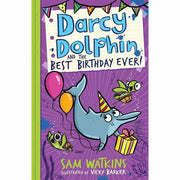 Sam Watkins Darcy Dolphin 3-book set including Best Birthday Ever, Fintastic Diary, and Little Bit Magic for children.