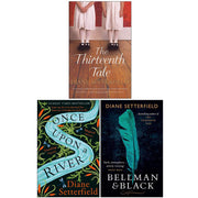 Diane Setterfield Collection 3 Books Set (The Thirteenth Tale, Once Upon a River, Bellman & Black) - The Book Bundle