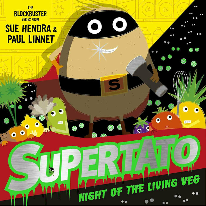 Supertato Series By Sue Hendra 5 Books Set (Night of the Living Veg, Bubbly Troubly, Carnival Catastro-Pea!, Run, Veggies, Run!, Veggies Assemble) - The Book Bundle