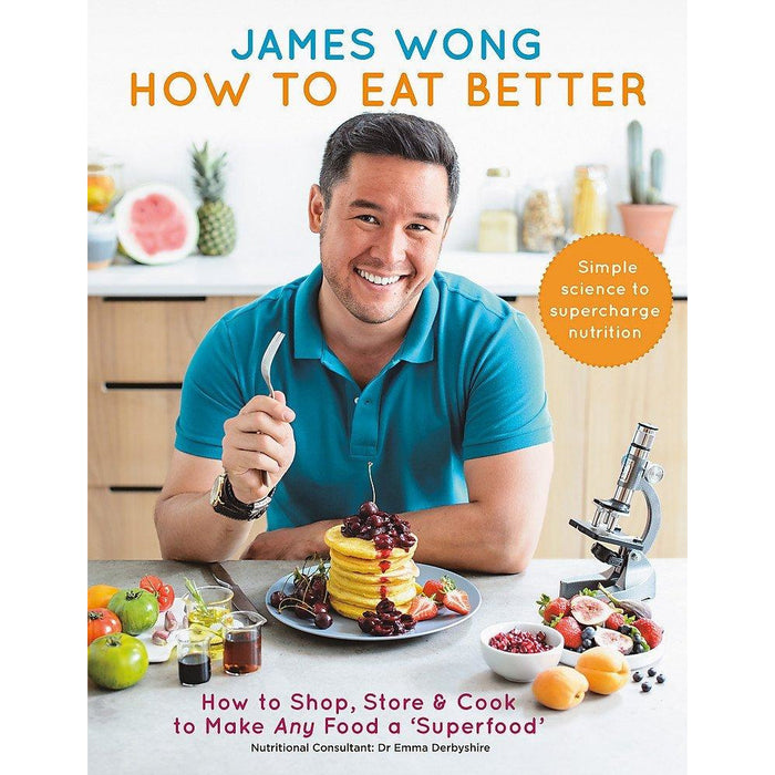 James Wong Collection 2 Books Set (How to Eat Better, 10 a Day the Easy Way) - The Book Bundle