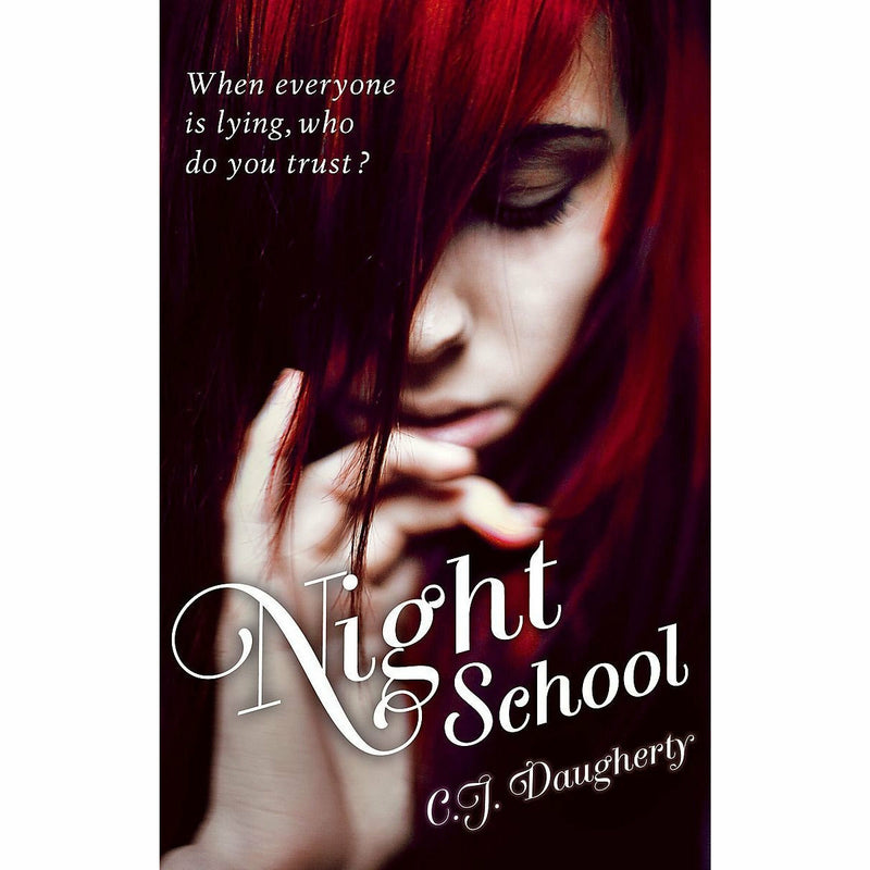 Night School 5 Books Collection set by C. J. Daugherty, young adult paperback series, featuring book covers and titles.
