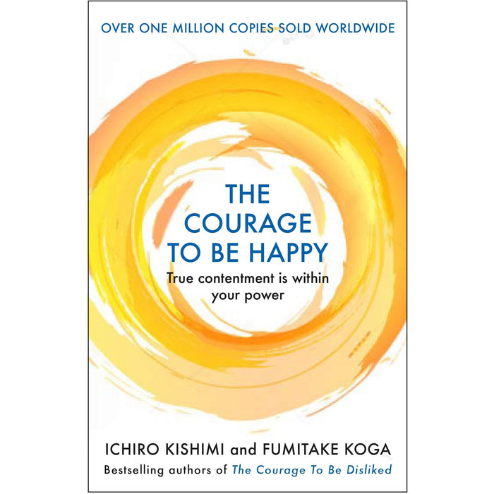 Ichiro Kishimi 2 Books Collection Set (The Courage to be Happy, The Courage To Be Disliked) - The Book Bundle