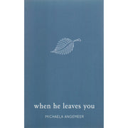Michaela Angemeer Collection 5 Books Set When He Leaves You,You ll Come Back - The Book Bundle