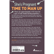 Dude You're Gonna be a Dad!: How to Get (Both of You) Through the Next 9 Months - The Book Bundle