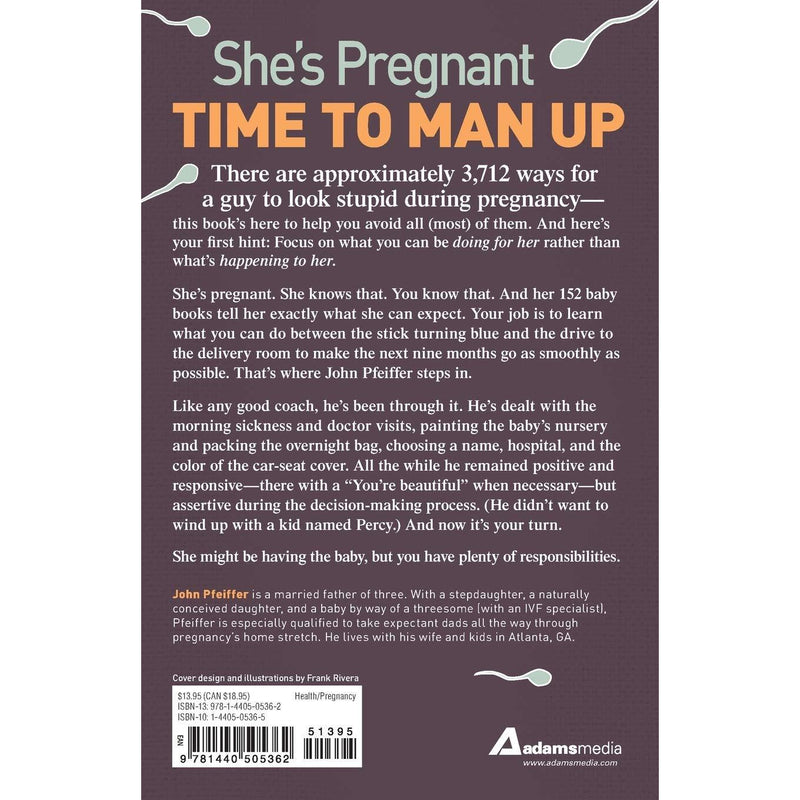 Dude You're Gonna be a Dad!: How to Get (Both of You) Through the Next 9 Months - The Book Bundle
