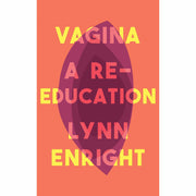 Collection of four non-fiction books including "Vagina," "Mating in Captivity," "The Vagina Bible" by Lynn Enright, featuring book covers.