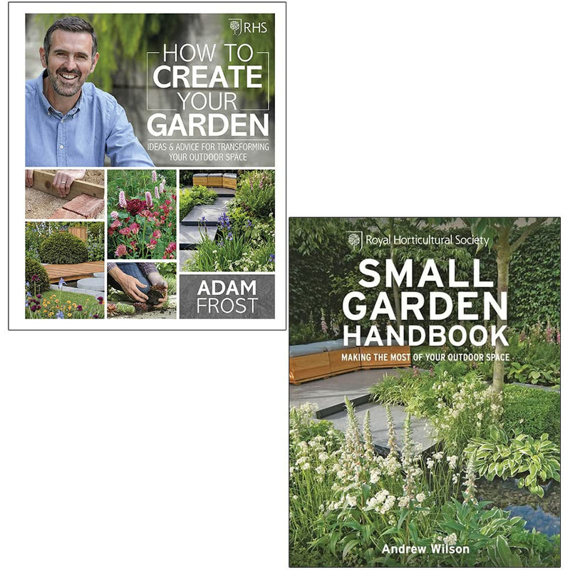 Two gardening books from the Royal Horticultural Society: "How to Create Your Garden" by Adam Frost and "Small Garden Handbook" by Andrew Wilson.