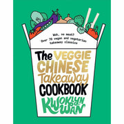 Hardcover of The Veggie Chinese Takeaway Cookbook by Kwoklyn Wan featuring colorful vegetable dishes on the cover.