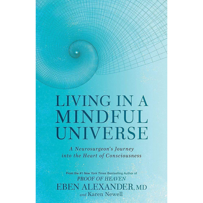 Proof of Heaven, Living in a Mindful Universe, The Map of Heaven 3 Books Collection Set - The Book Bundle