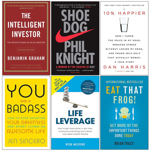 Intelligent Investor, Shoe Dog, 10% Happier, You Are a Badass, Life Leverage, Eat That Frog 6 Books Collection Set - The Book Bundle