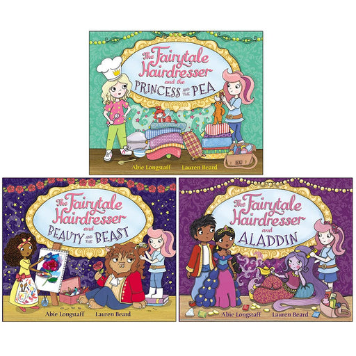 The Fairytale Hairdresser Series 3 Books Collection Set By Abie Longstaff (Princess and the Pea, Beauty and the Beast, Aladdin) - The Book Bundle