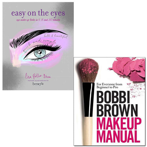 Easy On The Eyes And Bobbi Brown Makeup Manual 2 Books Collection Set - The Book Bundle