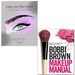 Easy On The Eyes And Bobbi Brown Makeup Manual 2 Books Collection Set - The Book Bundle