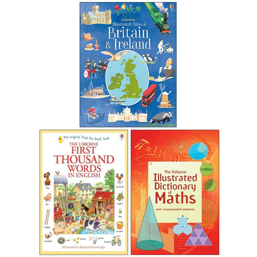 Usborne Illustrated Atlas of Britain and Ireland [Hardcover], First Thousand Words in English & Usborne Illustrated Dictionary of Maths 3 Books Collection Set - The Book Bundle