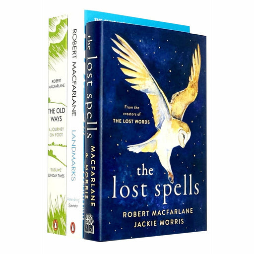 Robert Macfarlane 3 Books Collection Set (The Lost Spells, Landmarks, The Old Ways A Journey On Foot) - The Book Bundle