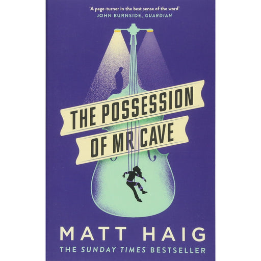 The Possession of Mr Cave By Matt Haig - The Book Bundle