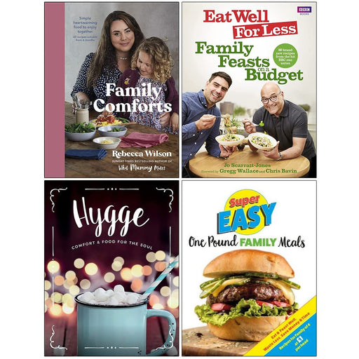 Family Comforts [Hardcover], Eat Well for Less Family Feasts on a Budget, Hygge Comfort & Food For The Soul, Super Easy One Pound Family Meals 4 Books Collection Set - The Book Bundle