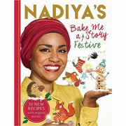 Nadiya Hussain 2 Books Collection Set Nadiya's Bake Me a Festive Story & Nadiya's Bake Me a Story: World Book Day - The Book Bundle