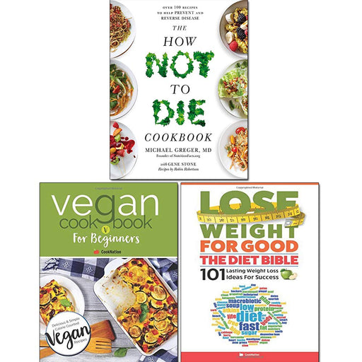 how not to die cookbook,vegan cookbook for beginners,lose weight for good 3 books collection set - The Book Bundle