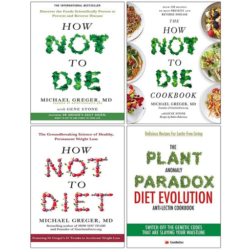 How Not To Die, How Not To Die Cookbook, How Not To Diet, Plant Anomaly Paradox 4 Books Collection Set - The Book Bundle