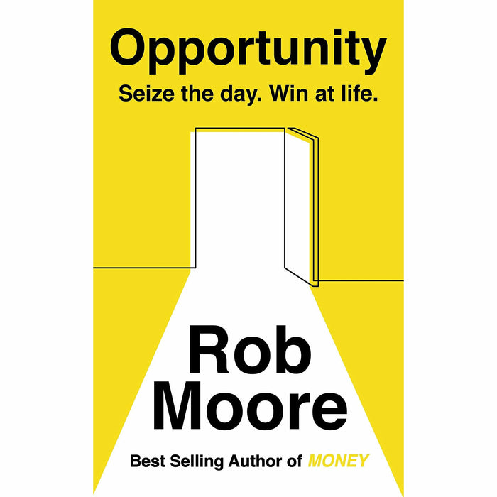 Rob Moore 4 Books Collection Set (Opportunity, I'm Worth More, Money Know More Make More Give More, Life Leverage) - The Book Bundle