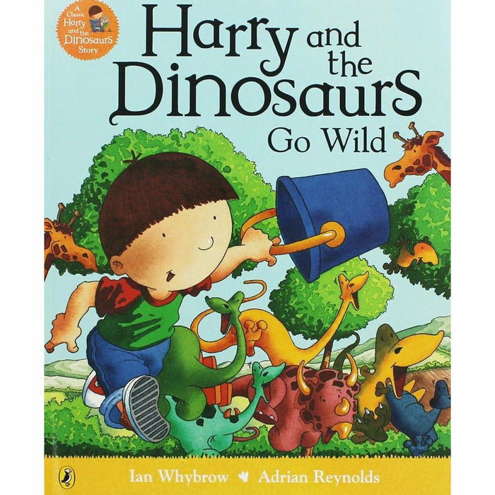 Harry and the Dinosaurs Series 6 Books Collection Set by Ian Whybrow(Go Wild, On Holiday, Bucketful of Dinosaurs, Say Raahh, At The Museum & United) - The Book Bundle