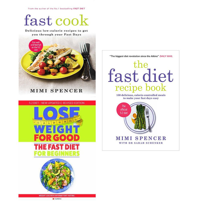 Fast cook, lose weight for good fast diet for beginners and fast diet recipe book 3 books collection set - The Book Bundle