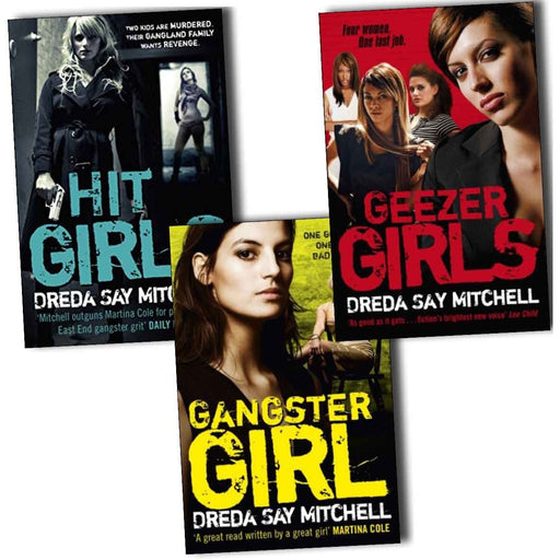 Dreda Say Mitchell Gangster Girl Collection 3 Books Set, (Geezer Girls, Hit Girls and Gangster Girl) - The Book Bundle