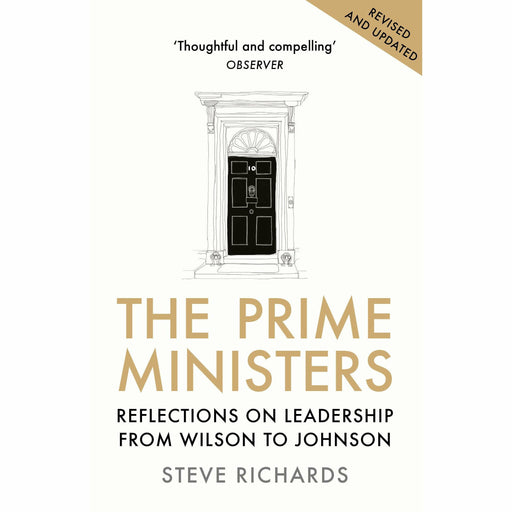 The Prime Ministers: Reflections on Leadership from Wilson to Johnson - The Book Bundle