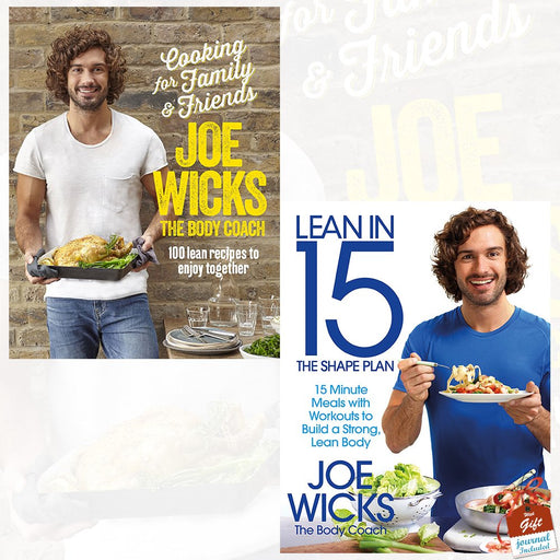 Joe Wicks Collection Cooking for Family and Friends [Hardcover] and Lean in 15 The Shape Plan 2 Books Collection Set - The Book Bundle