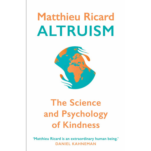 Altruism: The Science and Psychology of Kindness by Matthieu Ricard - The Book Bundle