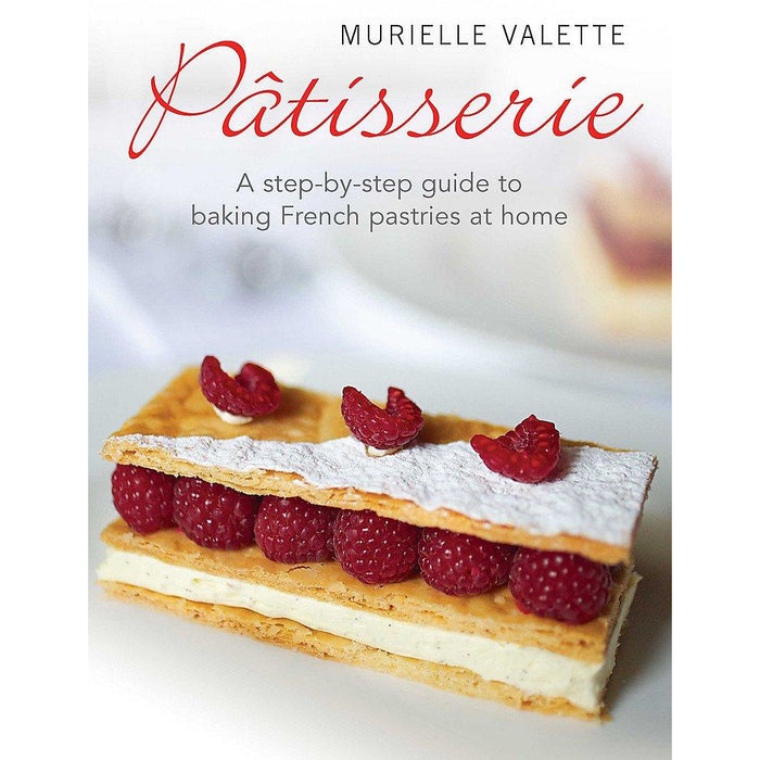 Patisserie: A Step-by-step Guide to Baking French Pastries at Home - The Book Bundle