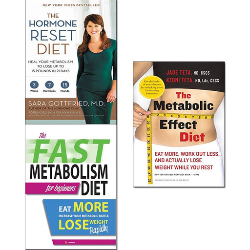 Hormone reset diet, fast metabolism diet and metabolic effect diet 3 books collection set - The Book Bundle