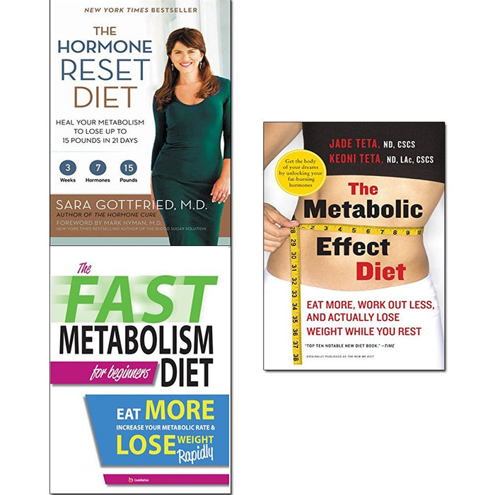 Hormone reset diet, fast metabolism diet and metabolic effect diet 3 books collection set - The Book Bundle