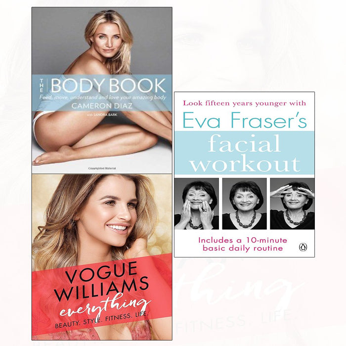 Vogue williams everything[hardcover], body book, eva fraser's facial workout 3 books collection set - The Book Bundle