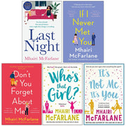Mhairi McFarlane Collection 5 Books Set (Last Night, If I Never Met You, Don't You Forget About Me, Who's That Girl, It’s Not Me It’s You) - The Book Bundle