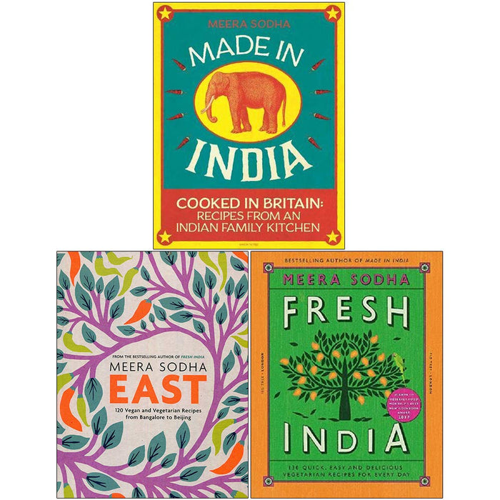 Meera Sodha 3 Books Collection Set (Made in India: 130 Simple, Fresh,East: 120 Easy and Delicious,Fresh India: 130 Quick, Easy) - The Book Bundle