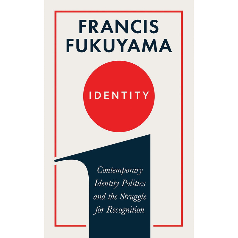 Three books from Francis Fukuyama's Identity & The Origins of Political Order series, featuring colorful covers on a plain background.