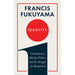 Francis Fukuyama 3 Books Collection Set (Identity [Hardcover], Political Order And Political Decay, The Origins Of Political Order) - The Book Bundle