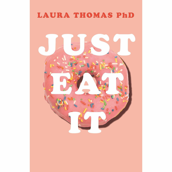 Laura Thomas 2 Books Collection Set (How to Just Eat It and Just Eat It) - The Book Bundle