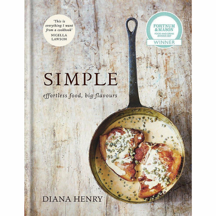 Diana Henry 3 Books Collection Set (From the Oven to the Table, SIMPLE: effortless food, big flavours, A Change of Appetite) - The Book Bundle